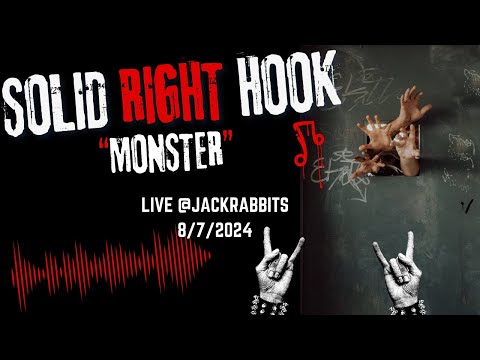 Solid Right Hook- Monster Live @ Jackrabbits in Jacksonville,FL