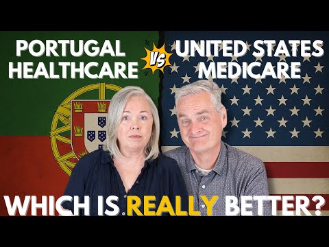 Portugal Healthcare vs U.S. Medicare: What You MUST Know if You Plan to Retire Abroad