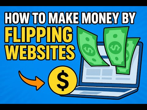 How to Make Money By Flipping Website