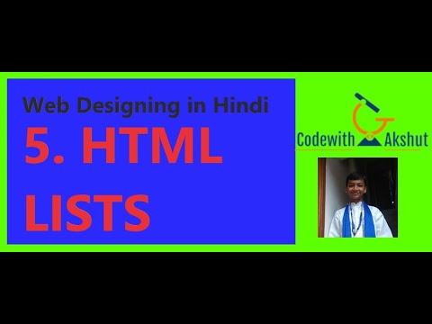 Web Designing in Hindi: #5 - HTML Lists