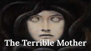 Is the Terrible Mother Archetype Possessing Modern Man?