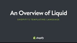 An Overview of Liquid: Shopify's Templating Language