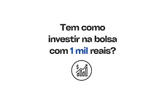 Tem como investir na bolsa com menos de 1 salário?