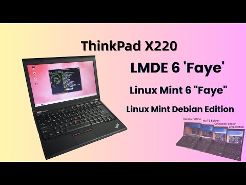 The Ultimate ThinkPad X220 Upgrade Installing LMDE 6 'Faye' in 2025 [EP0015]