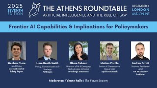 Session 2 | Panel: Frontier AI Capabilities & Implications for Policymakers | Athens Roundtable 2025