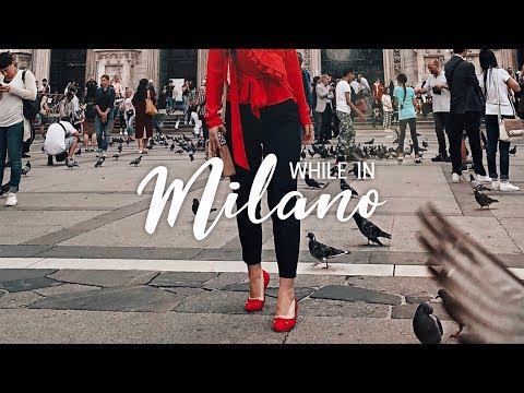 While in MILANO - ITALY TRAVEL VIDEO