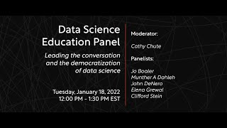 Data Science Education Panel: Leading the conversation and the democratization of data science