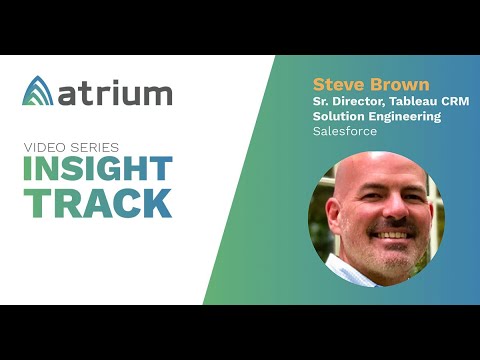 Tableau CRM and Solution Engineering With Steve Brown of Salesforce