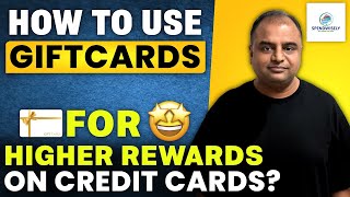 How to get credit card rewards at maximum levels using Giftcards | Best Credit Cards for Giftcards
