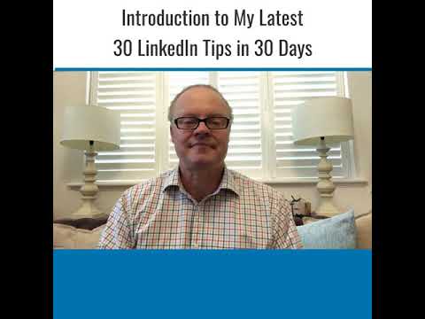 Introduction to LinkedIn 30 Tips in 30 Days by Derick Mildred