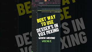 How to use desser in vocal mixing  #vocalmixing
