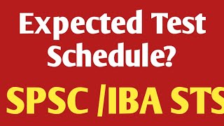 Expected test dates for SPSC & IBA STS Jobs | An honest TALK 