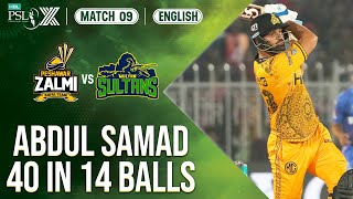 Abdul Samad 💪 is on Fire Today 🔥 | Peshawar Zalmi vs Multan Sultans | Match 9 | HBL PSL X | M2M1A
