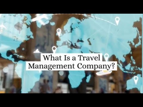 What is a Travel Management Company?