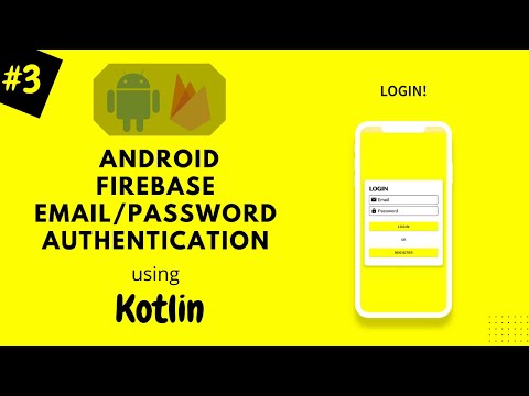 #3. Firebase Authentication with Email and Password in Android Studio using Kotlin | Firebase Login