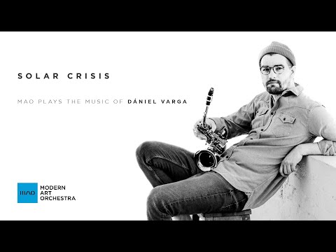 Solar Crisis - Modern Art Orchestra plays Dániel Varga