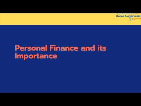 Personal Finance and its Importance || Online Assignment Expert