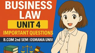 Business Law Sem 2 |Unit - 4 | Important Questions |  Quick Revision bcom|