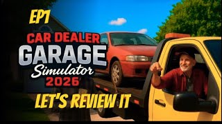 Car Dealer Garage Simulator 2026 , Let's Review IT. EP1