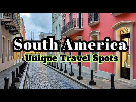 South America’s Secret Cities | Why Tourists Skip These?