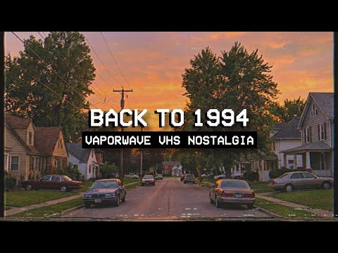 BACK TO 1994 // Vaporwave VHS Nostalgia Mix