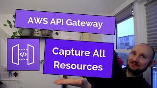 Single API Gateway configuration to Capture All Resources