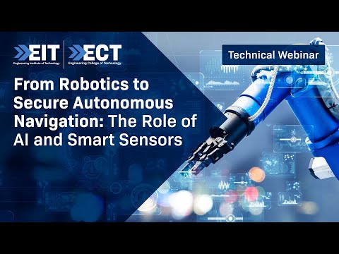 From Robotics to Secure Autonomous Navigation The Role of AI and Smart Sensors