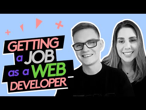 Getting a job as a Web Developer (With No Experience and No Tech Degree!!)