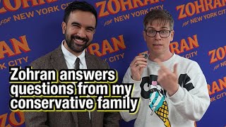 Zohran Answers Questions from my Conservative Family Members