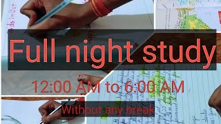 Night study routine 12:00 AM to 6:00 AM , without break  study📒 , art🖌️,Studing map 🗺️|Study Tree
