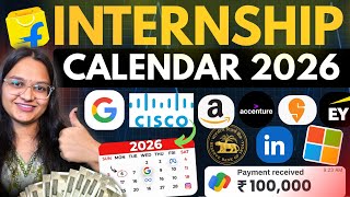 🤫Paid Internship Calendar 2026  - Month-Wise Internships for Students | Google, Amazon, EY |