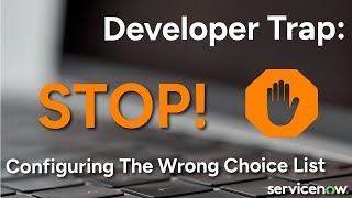 ServiceNow Developer Tip - Choice List Configuration