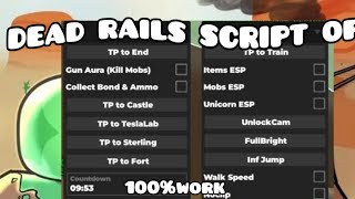NEW* DEAD RAILS SCRIPT || gub aura, tp too all Structure, esp, auto farm bonds