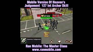 Int Archer 127 Heaven's Judgement Skill Mobile Version | Ran Mobile: The Master Class