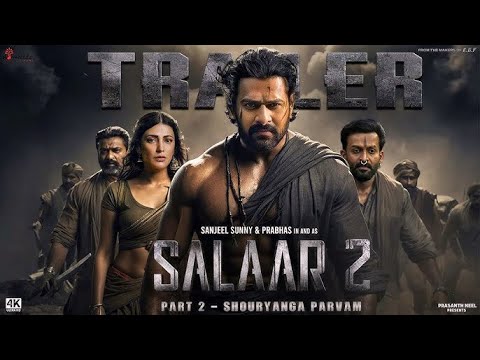 SALAAR : Part 2 - Shouryanga Parvam - Hindi Trailer | Prabhas | Prashanth Neel Shruti | Prithviraj