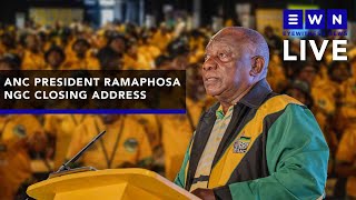 LIVE: ANC President Ramaphosa's closing address at the National General Council