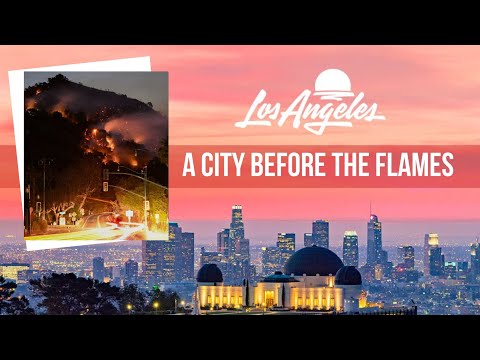 Los Angeles : A City Before the Flames | LA Fire | Gem of America