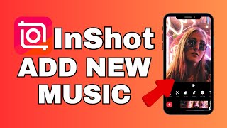 How to Add New Music in InShot 2024?