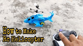 Remote Control  Helicopter, How to Make Remote Control  Helicopter