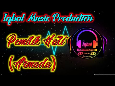 DJ PEMILIK HATI - ARMADA | Remix slow reggae angklung by Iqbal Music Production