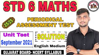 STD 6 MATHS | PERIODICAL ASSESSMENT TEST| SEPTEMBER 2021 | UNIT TEST SOLUTION| English Medium |