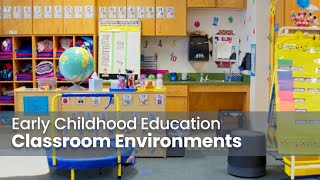Early Childhood Education: Classroom Environments