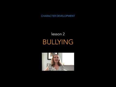 Character Development Lesson 2: BULLYING