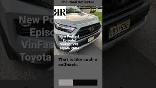 New Podcast! Reviews of the VinFast VF8 and Toyota RAV4