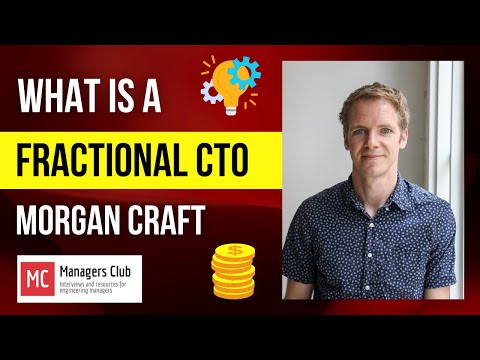 What is a Fractional CTO with Morgan Craft