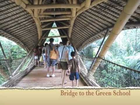 Green School, Sibang, Bali (Part 1 of 7)