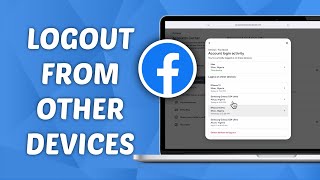 How to Logout Facebook from Other Devices on Laptop or PC