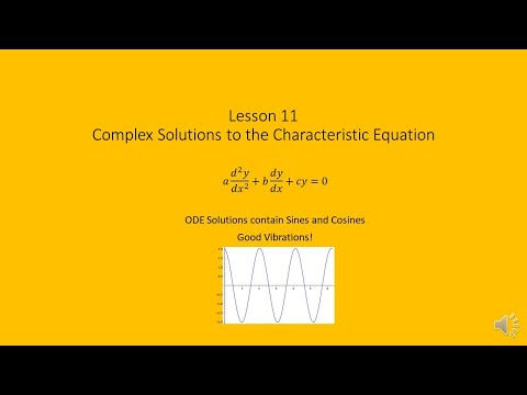 ODEs Lesson  11  Complex Solutions to Characteristic Equation