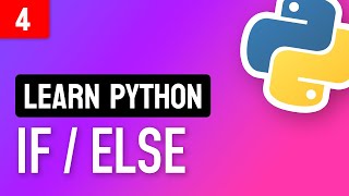 Learn Python • #4 Conditions • If / Else Statements