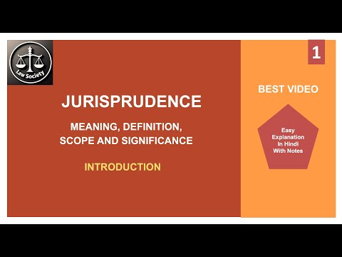 Jurisprudence : meaning, definition, nature and significance / Introduction to Jurisprudence